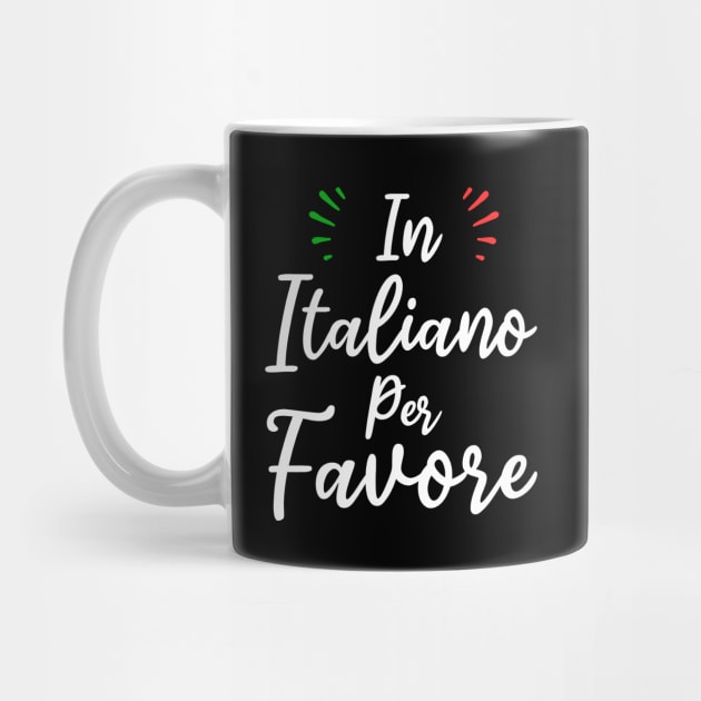 in italiano per favore funny italian language teachers and students gift by Pharmacy Tech Gifts